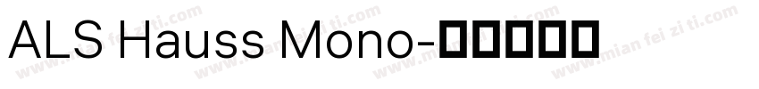 ALS Hauss Mono字体转换